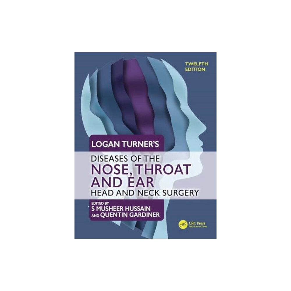 Taylor & francis ltd Logan Turner's Diseases of the Nose, Throat and Ear (häftad, eng)