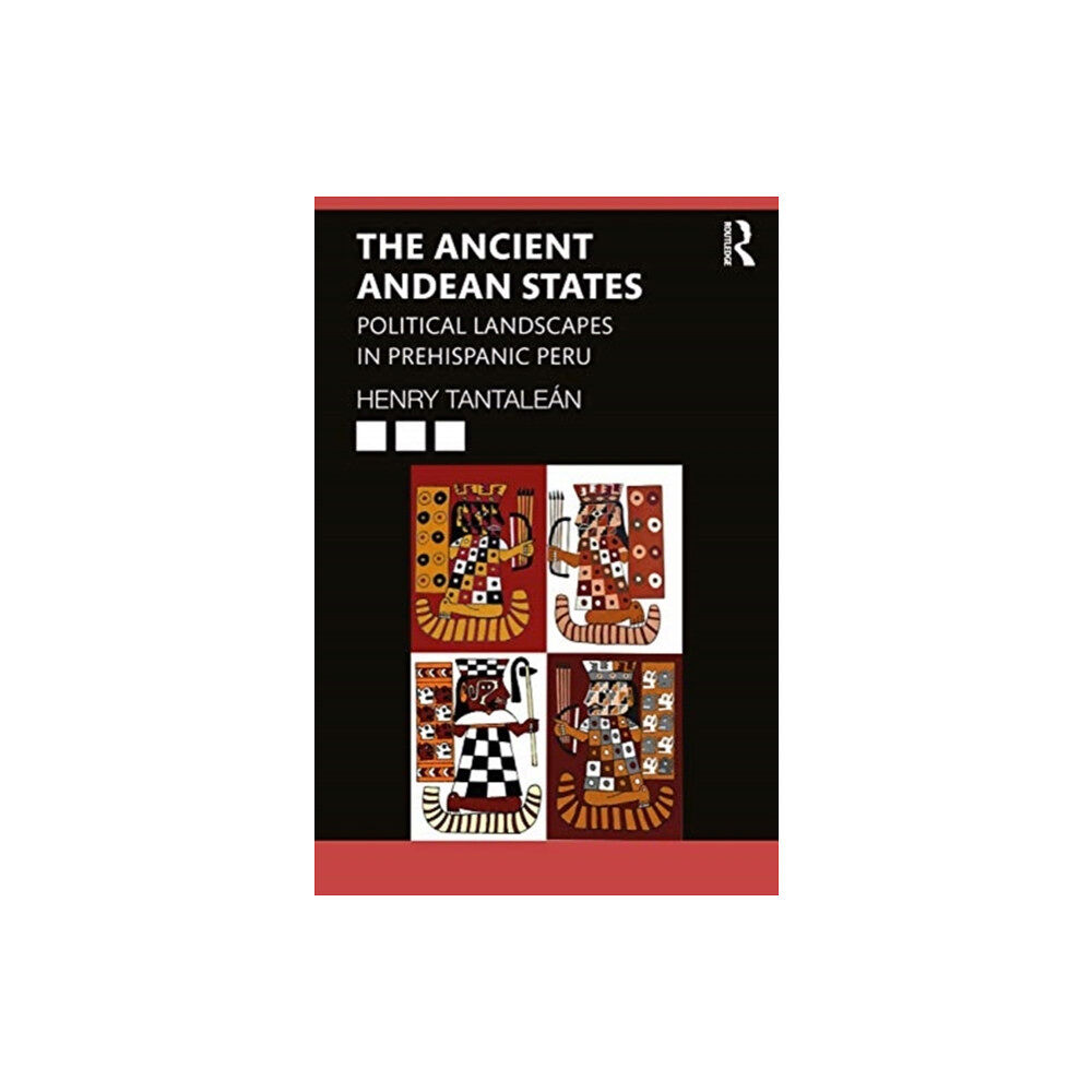 Taylor & francis ltd The Ancient Andean States (häftad, eng)