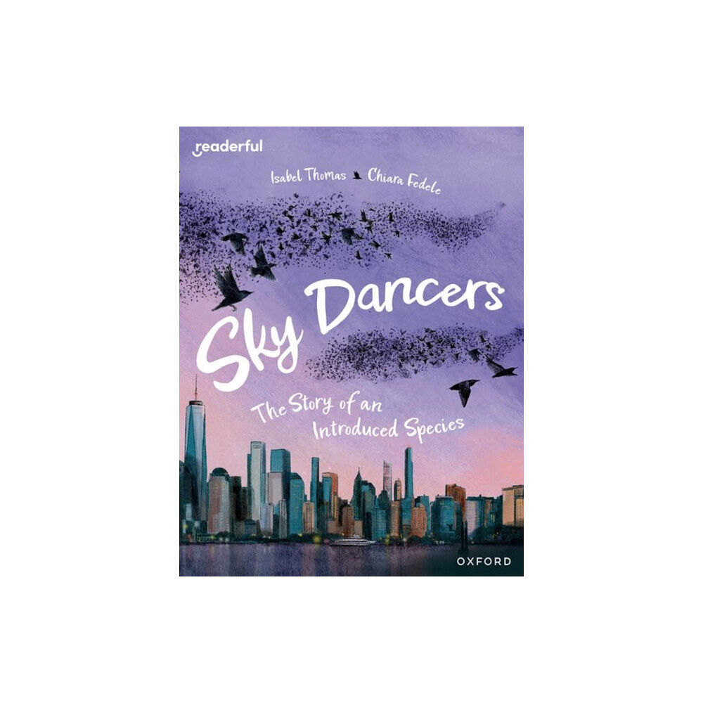 Oxford University Press Readerful Books for Sharing: Year 5/Primary 6: Sky Dancers: The Story of an Introduced Species (häftad, eng)