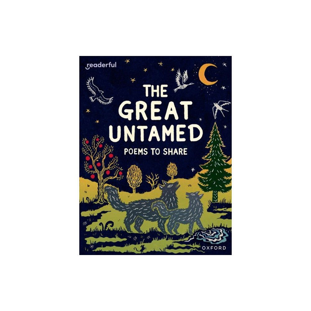 Oxford University Press Readerful Books for Sharing: Year 5/Primary 6: The Great Untamed: Poems to Share (häftad, eng)