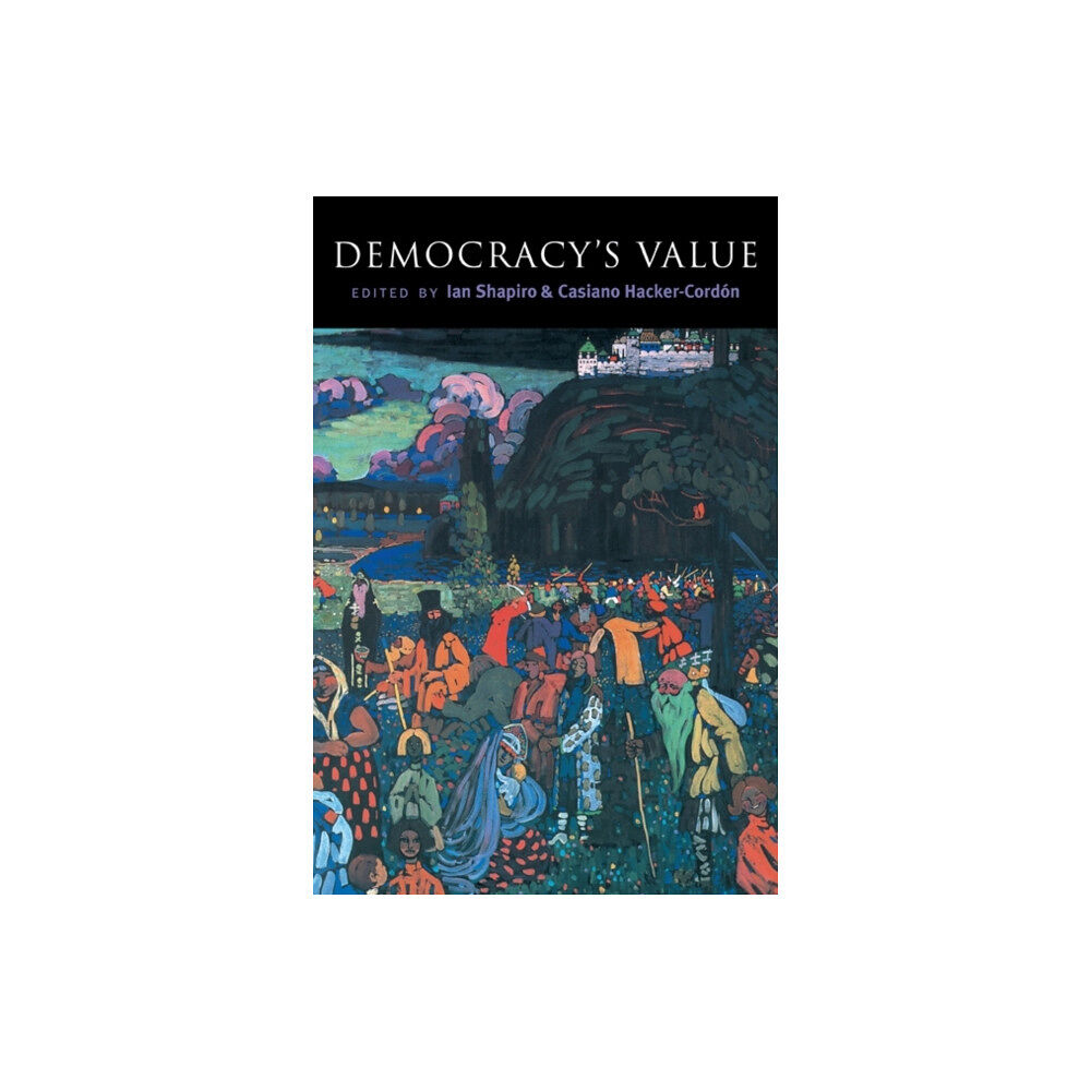 Cambridge University Press Democracy's Values (häftad, eng)