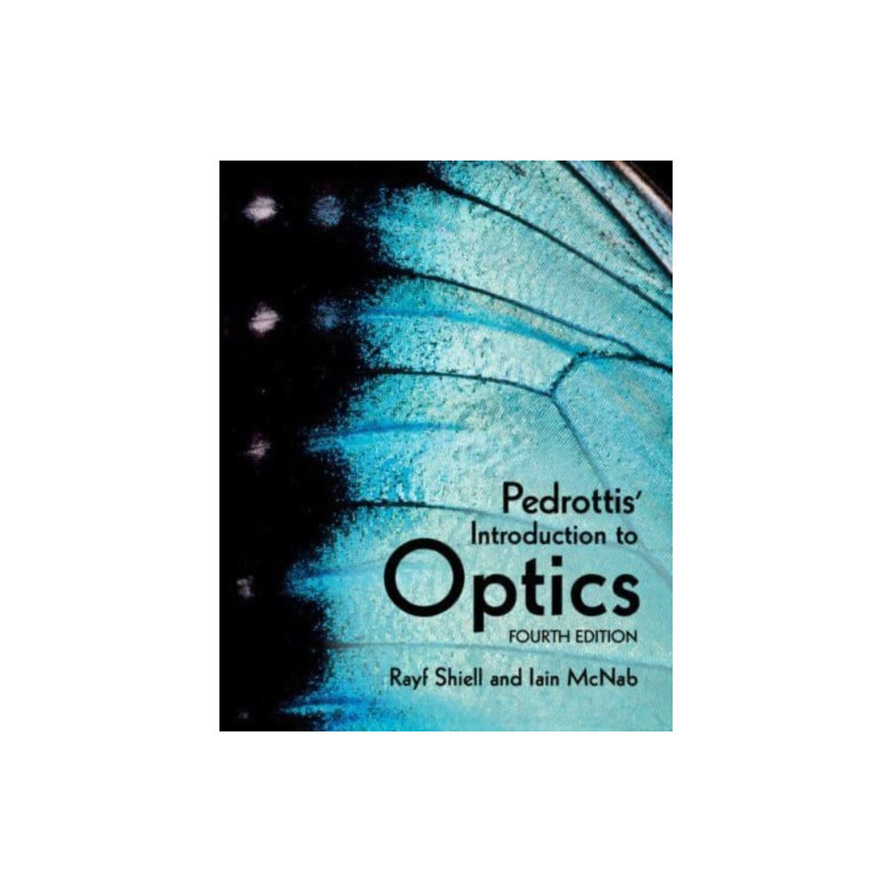 Cambridge University Press Pedrottis' Introduction to Optics (inbunden, eng)