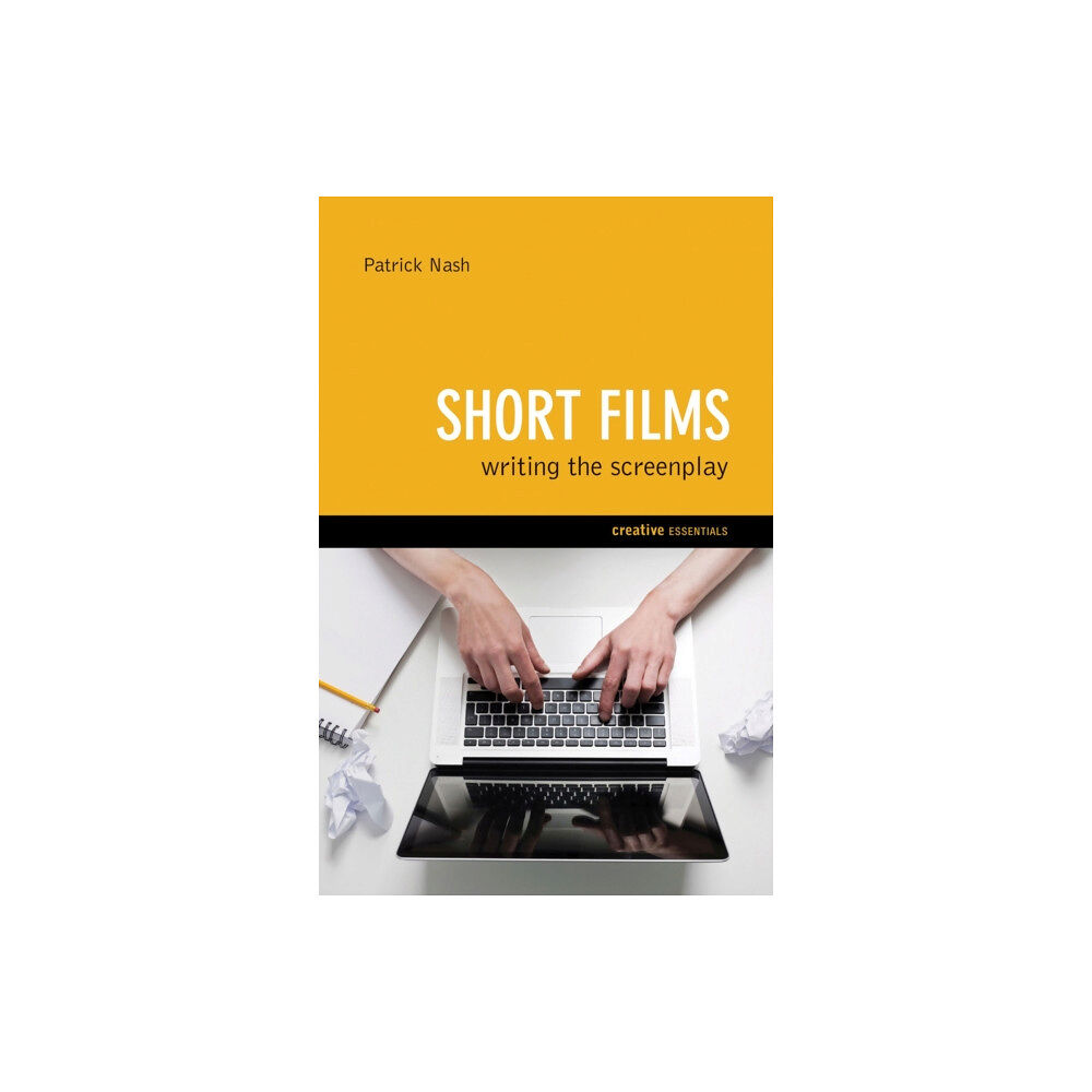 Oldcastle books ltd Short Films: Writing the Screenplay (häftad, eng)