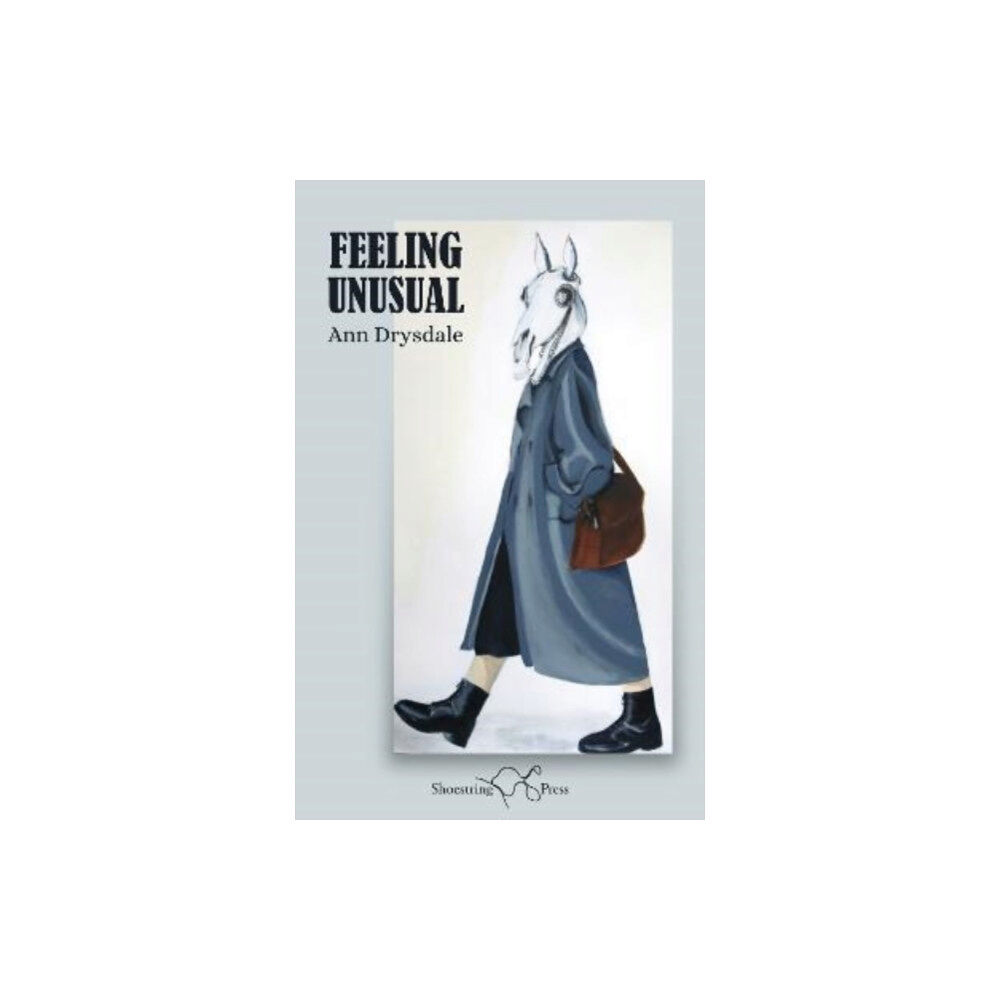 Shoestring Press Feeling Unusual (häftad, eng)