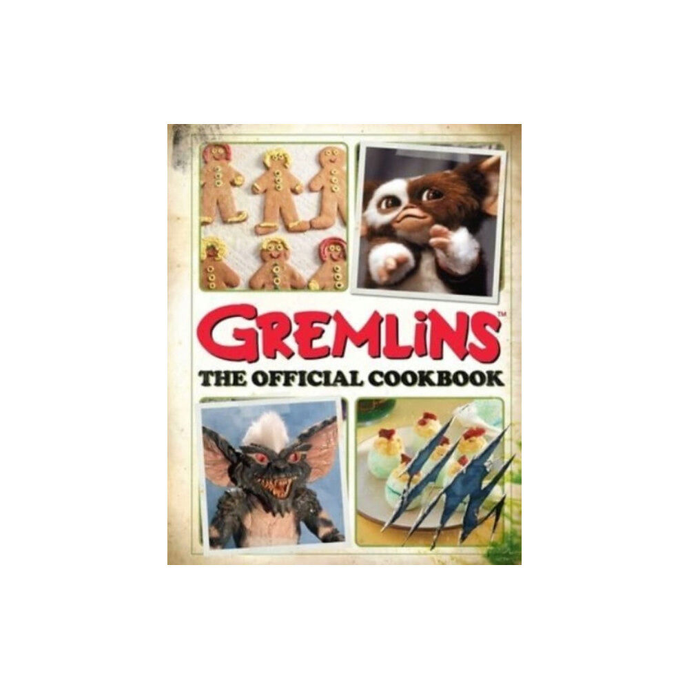 Insight Editions Gremlins: The Official Cookbook (inbunden, eng)