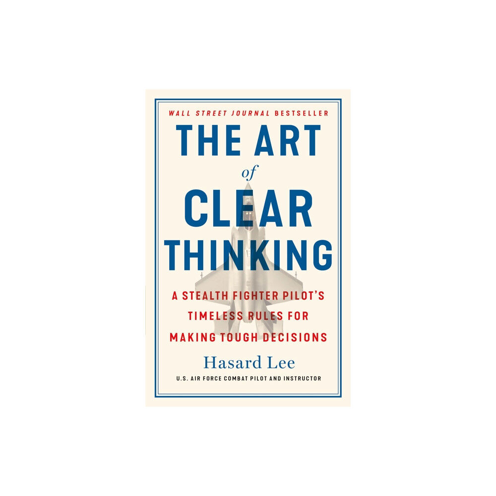 St. Martin's Publishing Group The Art of Clear Thinking (inbunden, eng)