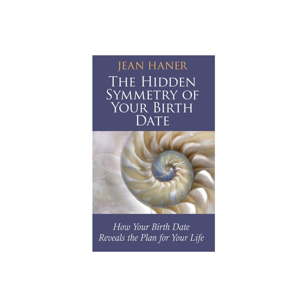 Hay House UK Ltd The Hidden Symmetry of Your Birth Date (häftad, eng)