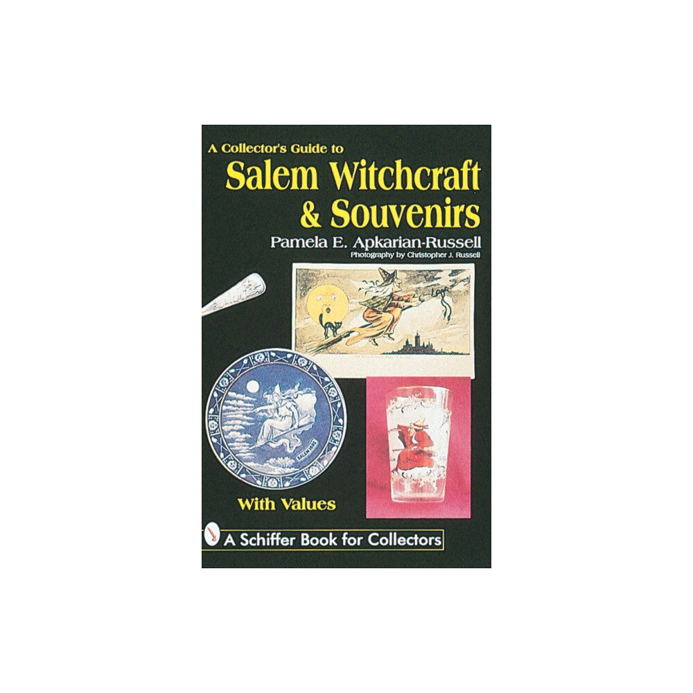 Schiffer Publishing Ltd A Collector's Guide to Salem Witchcraft & Souvenirs (häftad, eng)