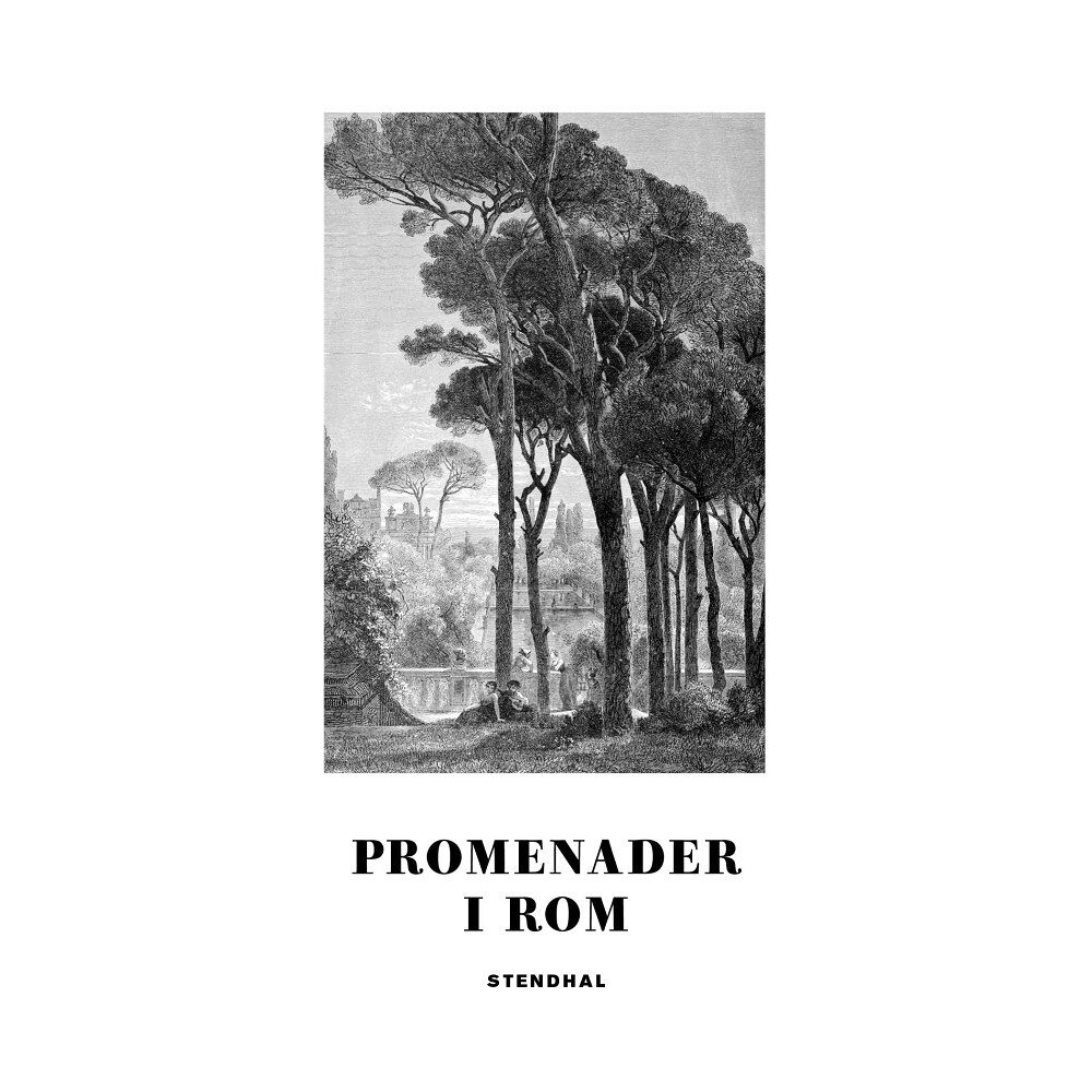 Stendhal . Promenader i Rom (pocket)