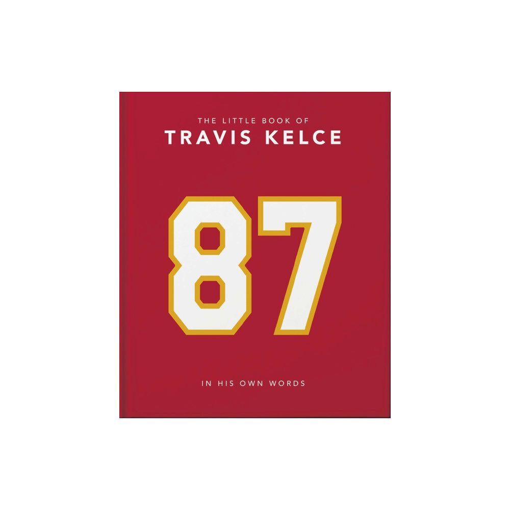 Headline Publishing Group The Little Book of Travis Kelce (inbunden, eng)