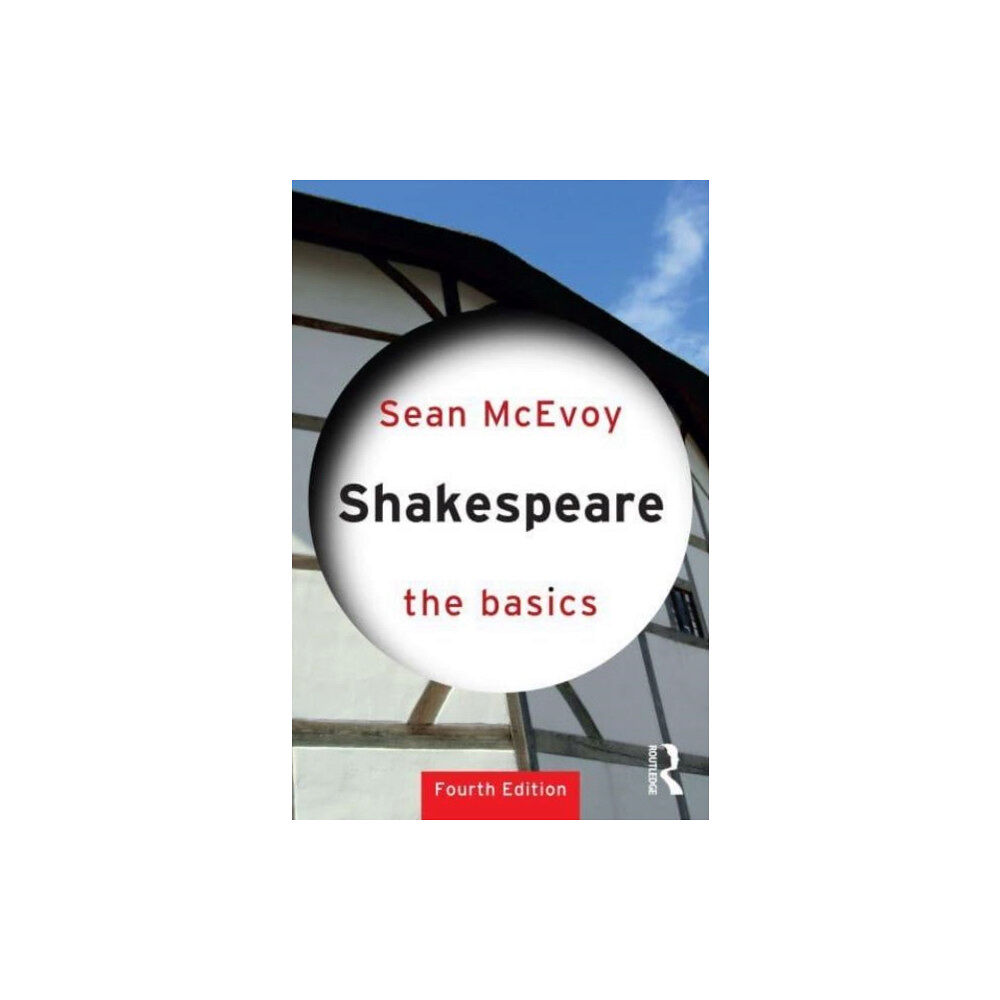 Taylor & francis ltd Shakespeare: The Basics (häftad, eng)