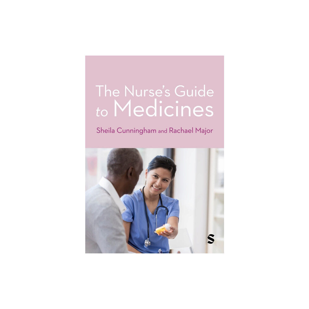 Sage Publications Ltd The Nurse's Guide to Medicines (häftad, eng)