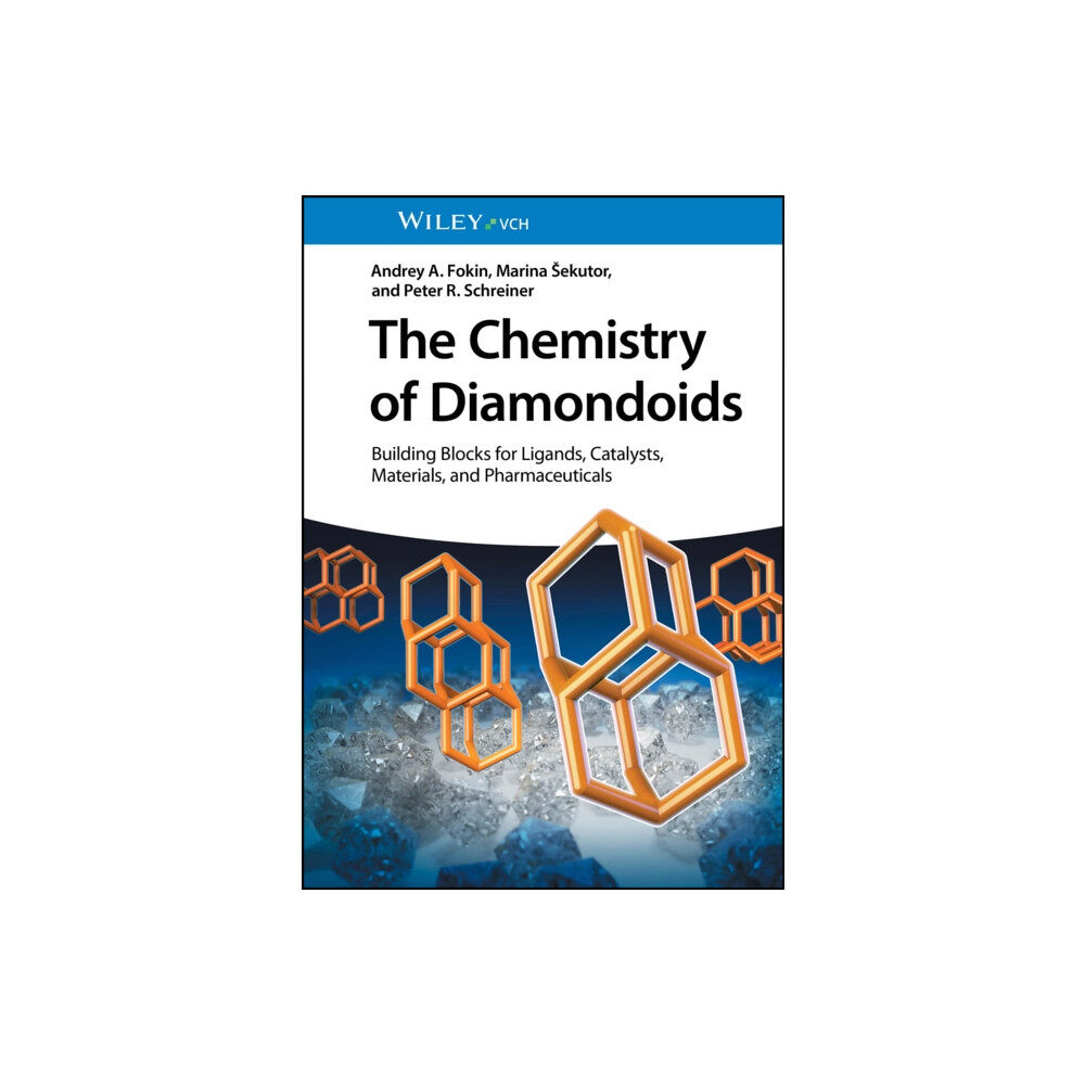 Wiley-VCH Verlag GmbH The Chemistry of Diamondoids (inbunden, eng)