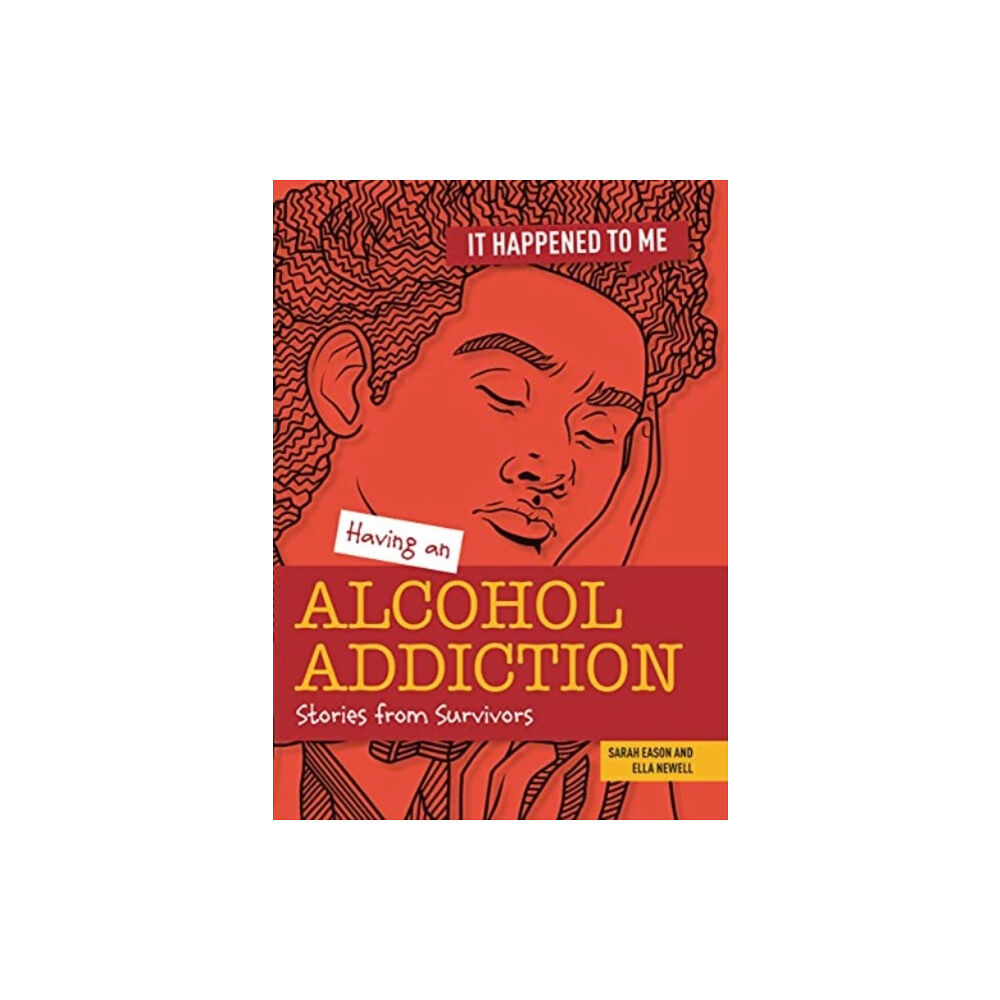 Cheriton Children's Books Having an Alcohol Addiction (häftad, eng)