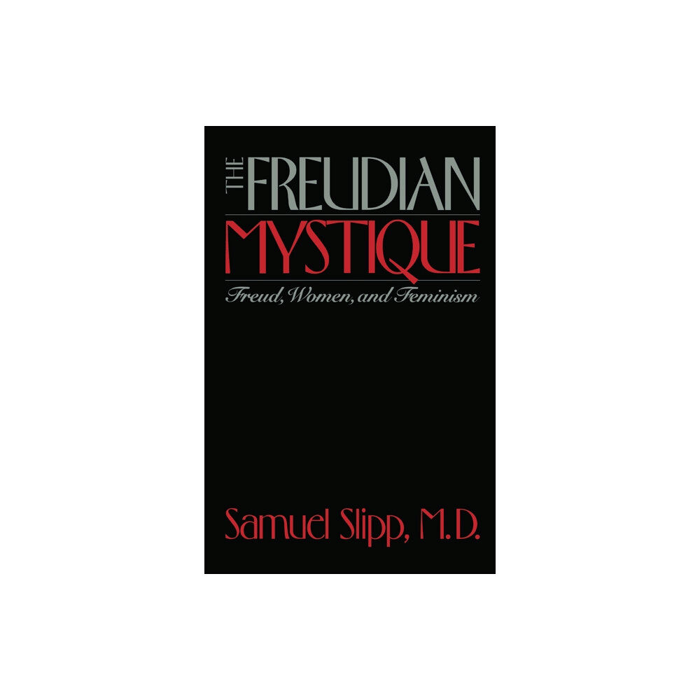 New York University Press The Freudian Mystique (häftad, eng)