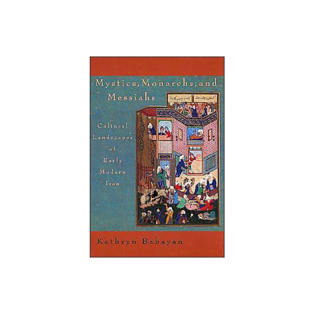 Harvard university press Mystics, Monarchs, and Messiahs (häftad, eng)