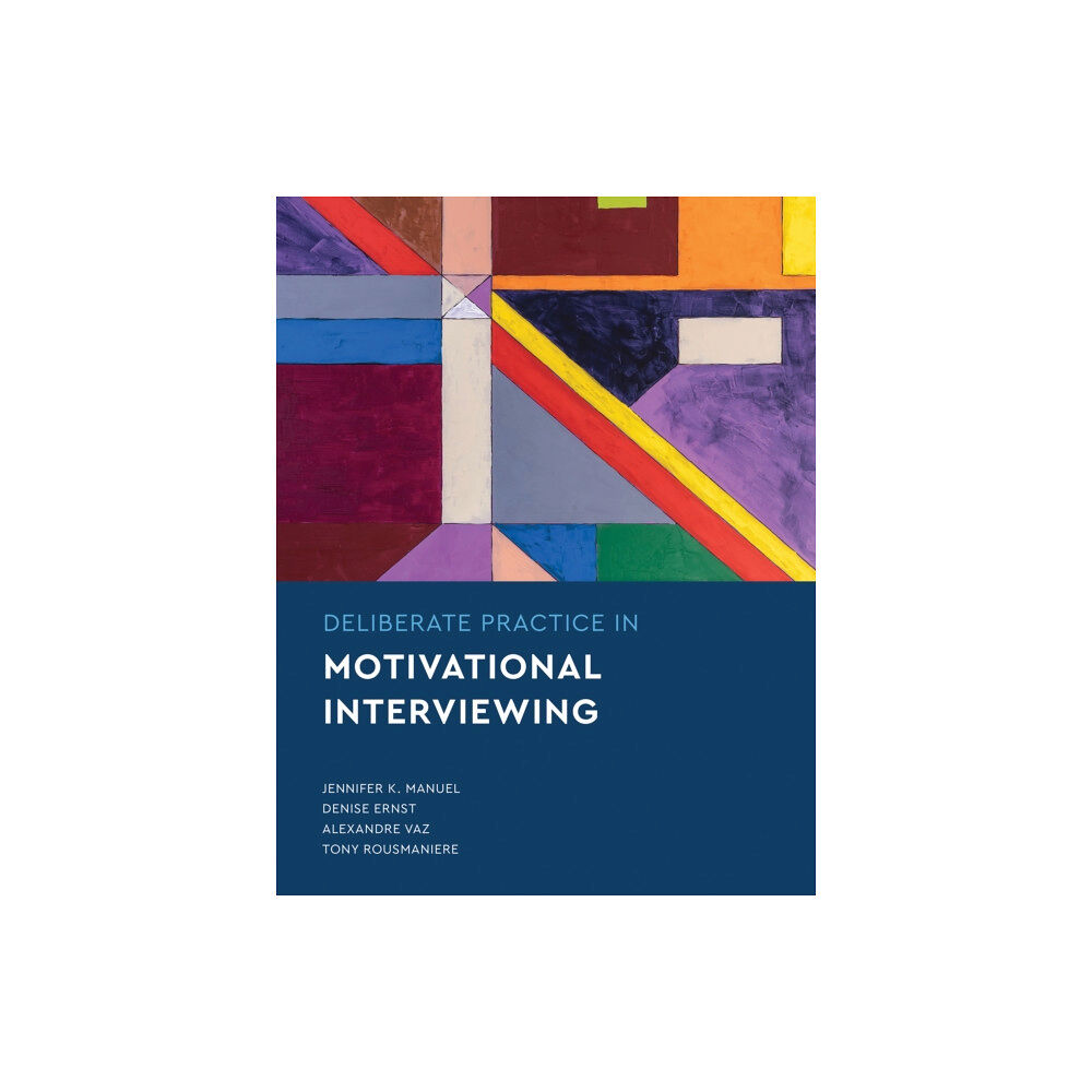 American Psychological Association Deliberate Practice in Motivational Interviewing (häftad, eng)