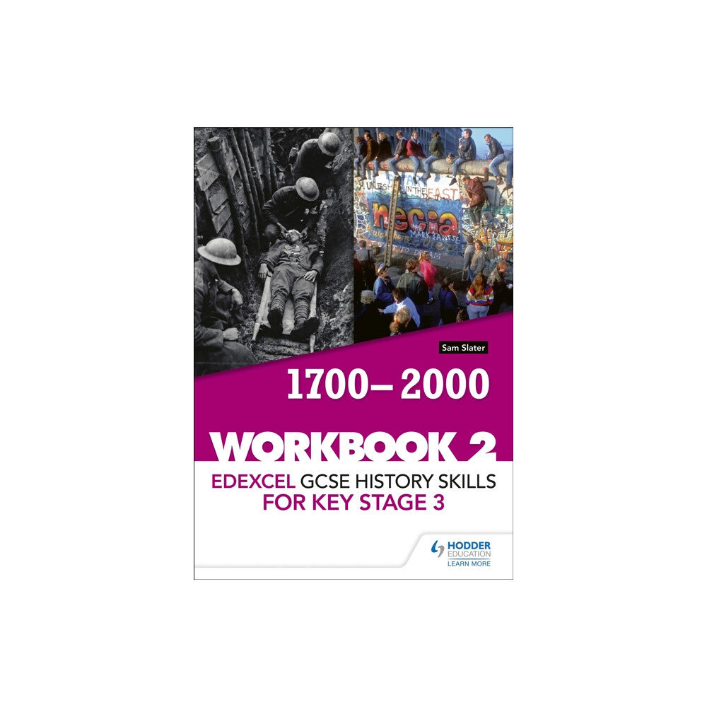 Hodder Education Edexcel GCSE History skills for Key Stage 3: Workbook 2 1700-2000 (häftad, eng)