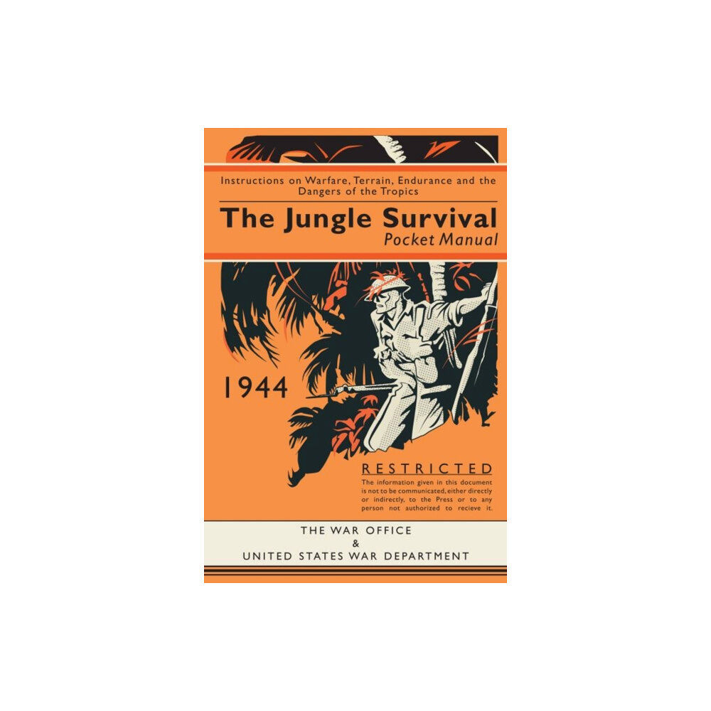 The Pool of London Press The Jungle Survival Pocket Manual 1939–1945 (inbunden, eng)