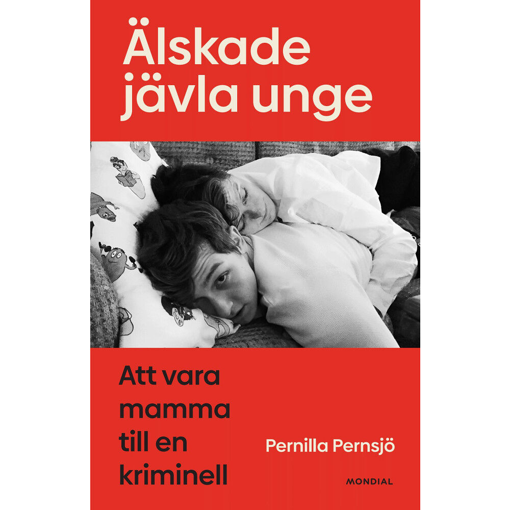 Pernilla Pernsjö Älskade jävla unge (inbunden)