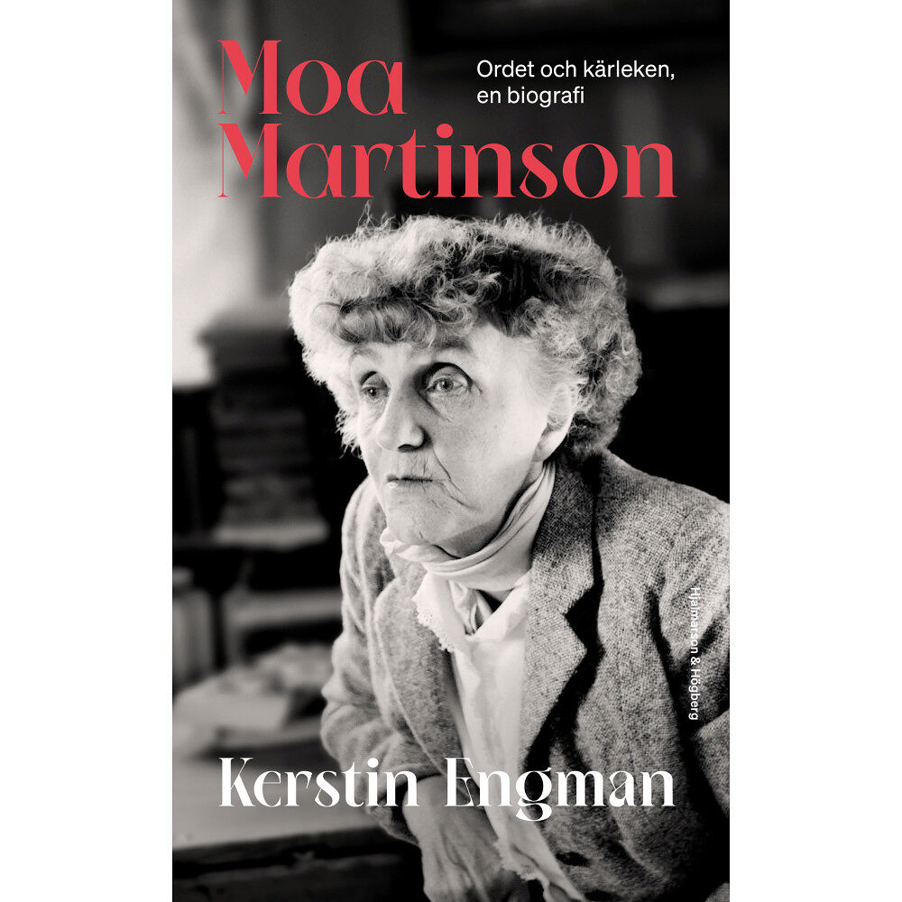 Kerstin Engman Moa Martinson : Ordet och kärleken : en biografi (pocket)