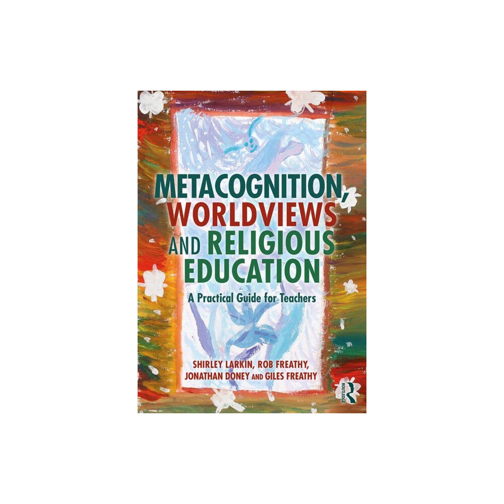 Taylor & francis ltd Metacognition, Worldviews and Religious Education (häftad, eng)