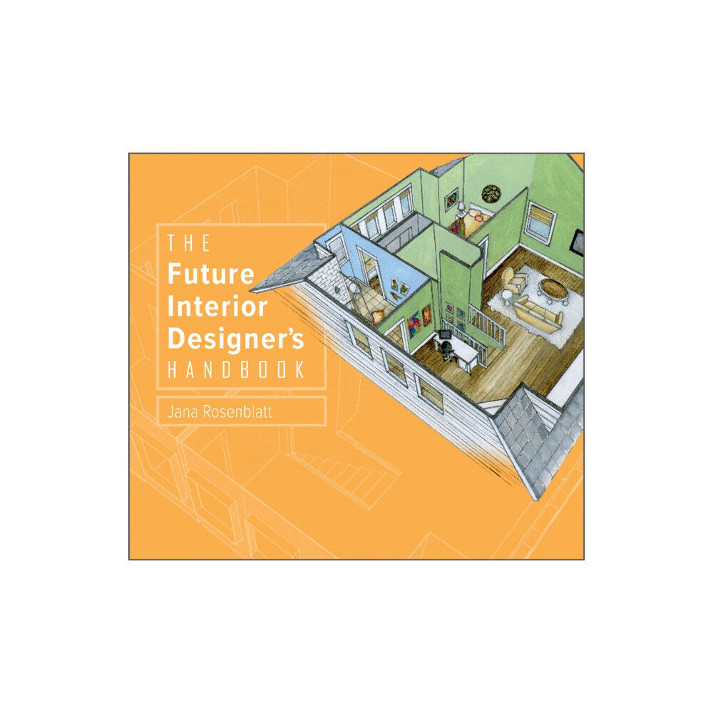 Schiffer Publishing Ltd Future Interior Designer''s Handbook (inbunden, eng)
