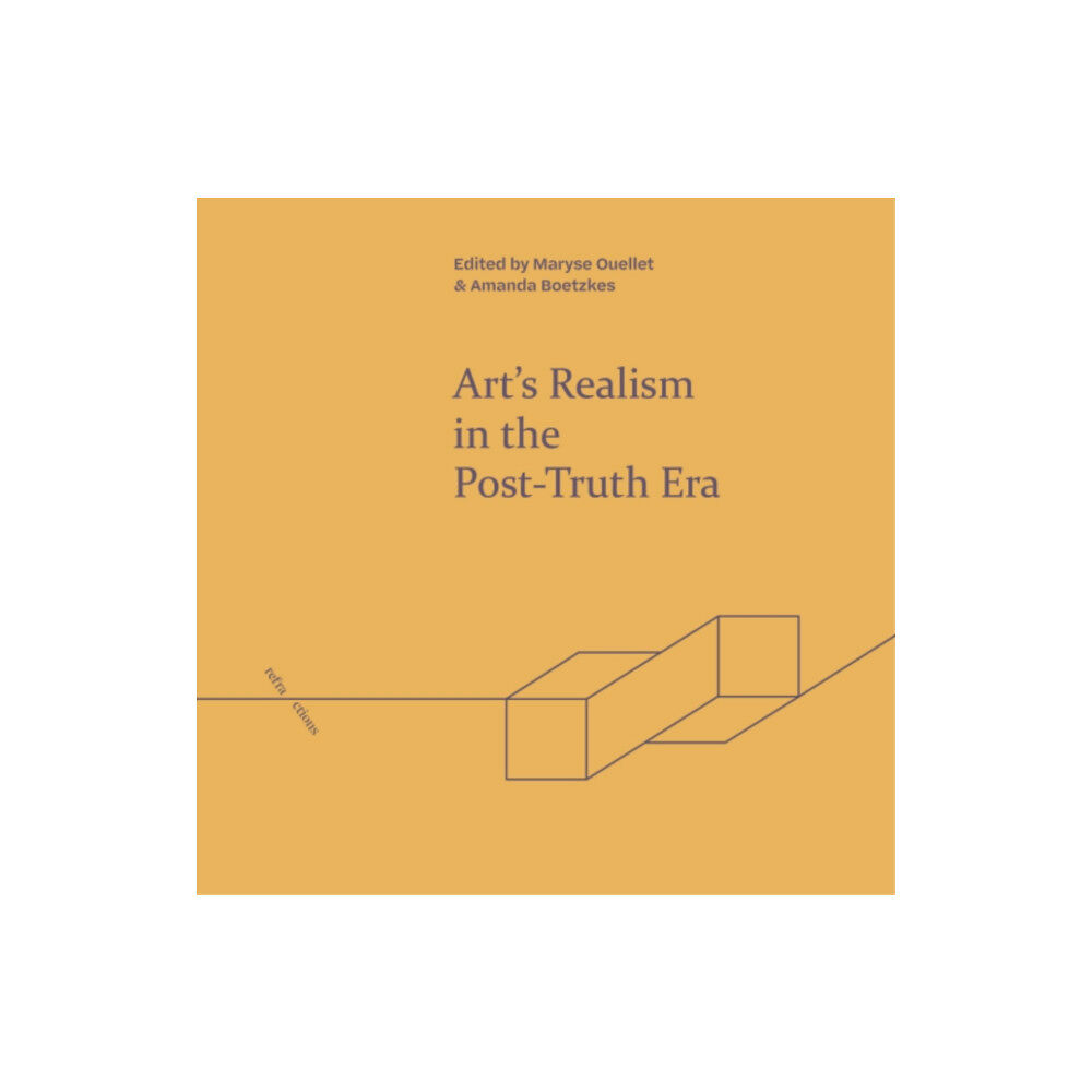 Edinburgh university press Art'S Realism in the Post-Truth Era (inbunden, eng)