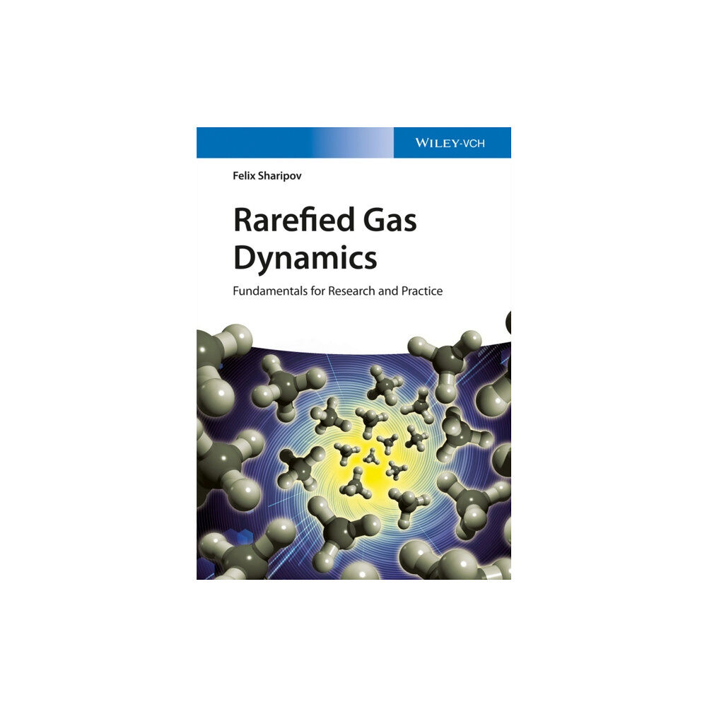 Wiley-VCH Verlag GmbH Rarefied Gas Dynamics (inbunden, eng)