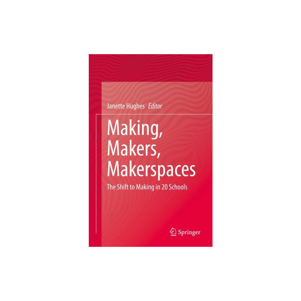 Springer International Publishing AG Making, Makers, Makerspaces (inbunden, eng)