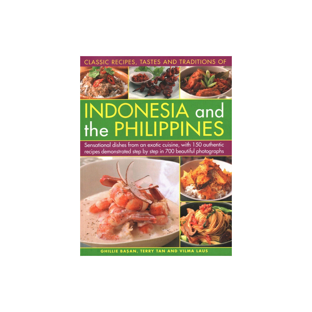 Anness publishing Indonesia and the Philippines, Classic Tastes and Traditions of (häftad, eng)