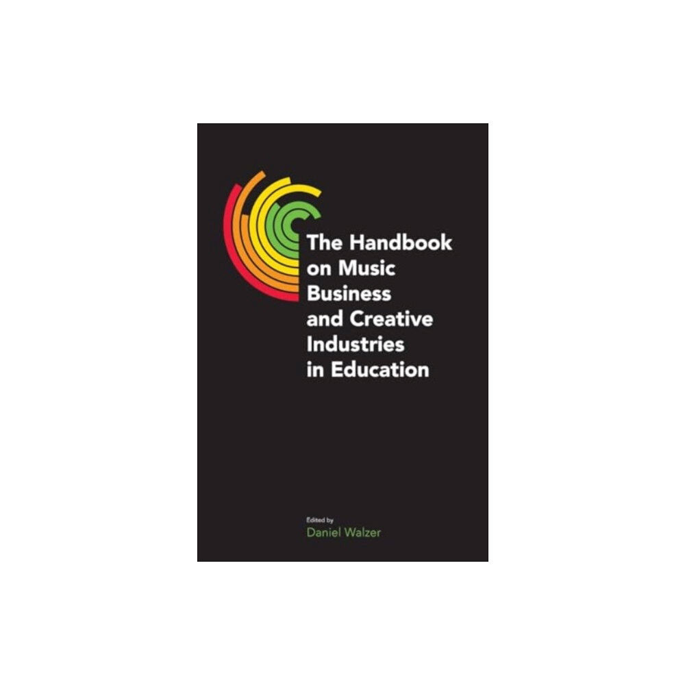 Equinox Publishing Ltd The Handbook on Music Business and Creative Industries in Education (häftad, eng)