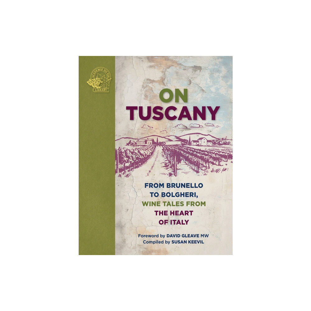 ACADEMIE DU VIN LIBRARY LIMITED On Tuscany (inbunden, eng)