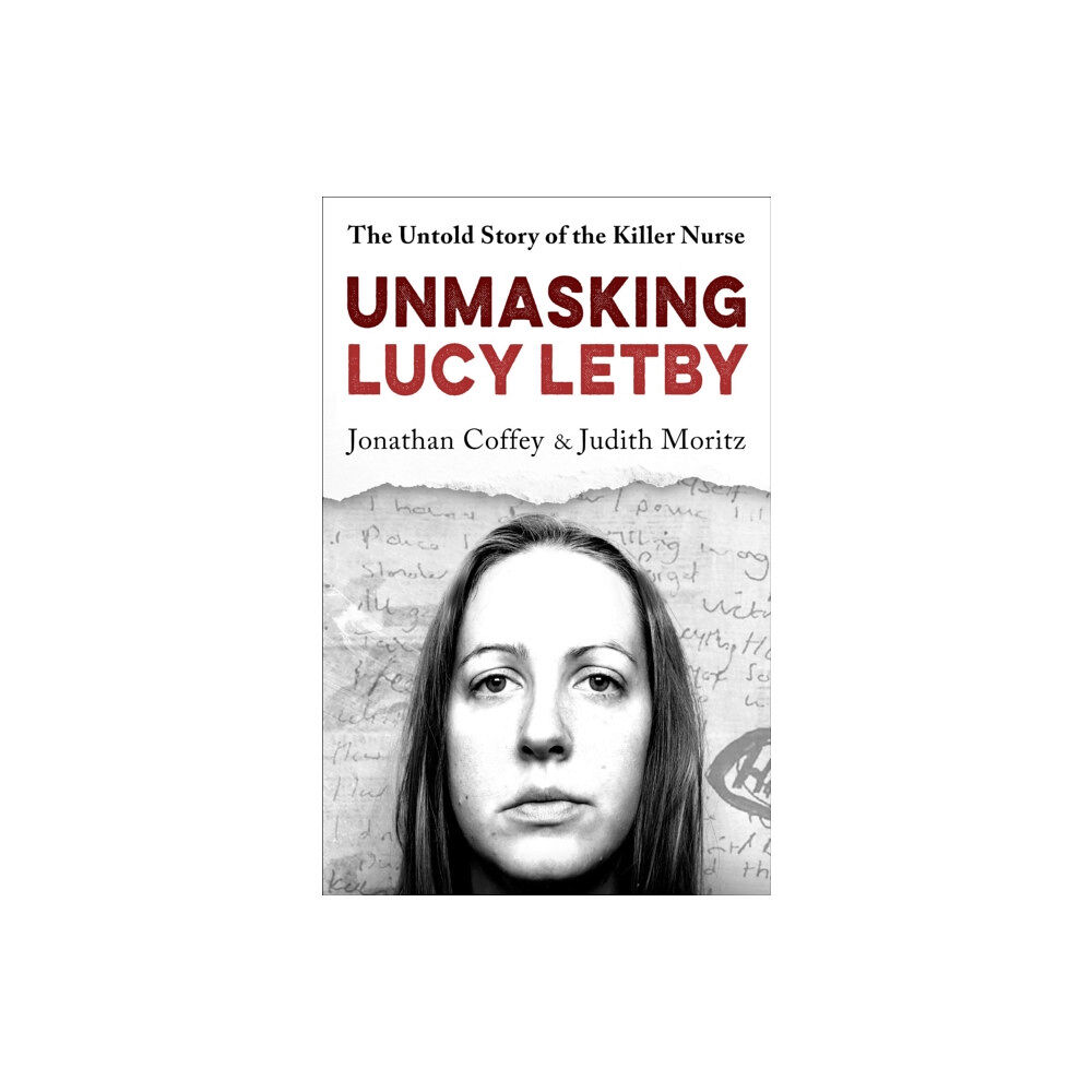 Orion Publishing Co Unmasking Lucy Letby (inbunden, eng)