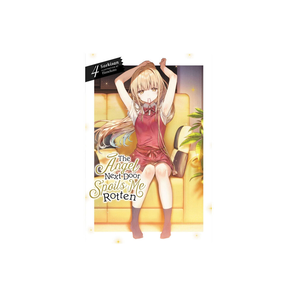 Little, Brown & Company The Angel Next Door Spoils Me Rotten, Vol. 4 (light novel) (häftad, eng)