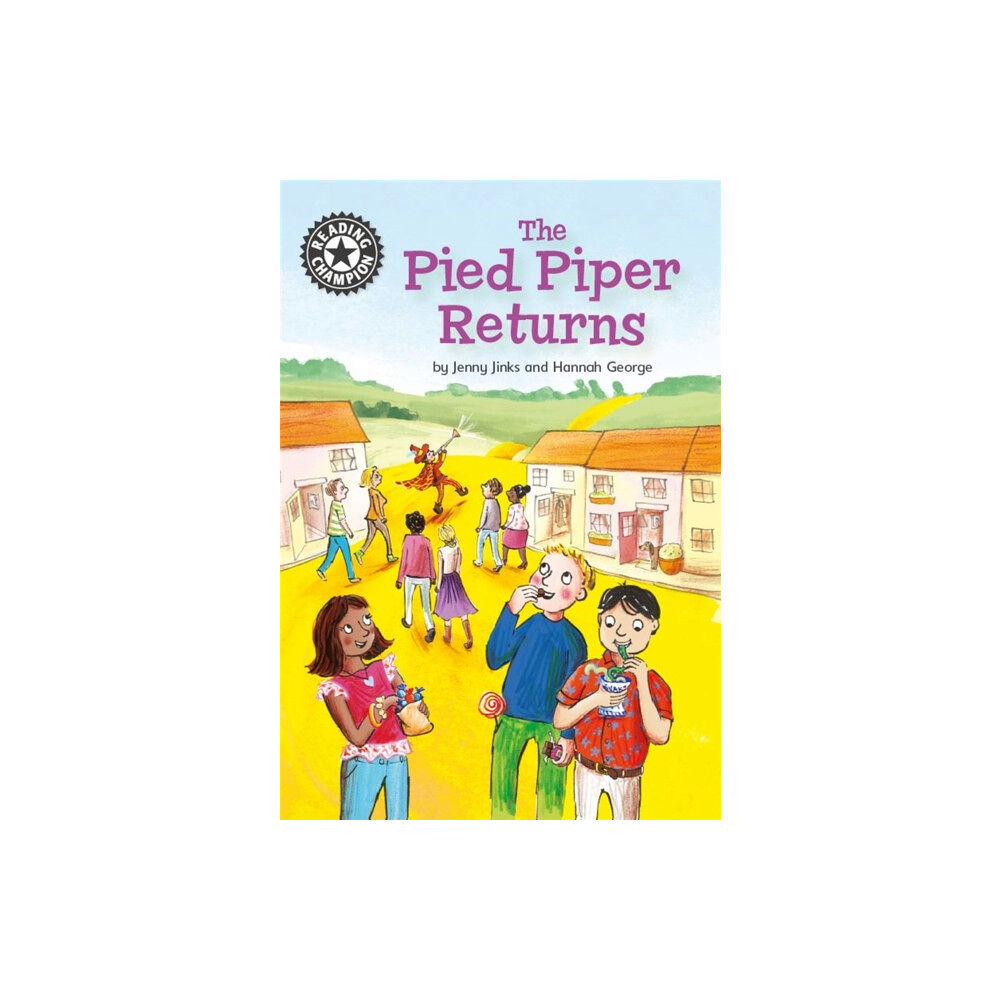 Hachette Children's Group Reading Champion: The Pied Piper Returns (häftad, eng)