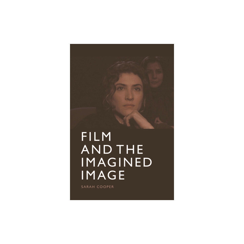 Edinburgh university press Film and the Imagined Image (häftad, eng)