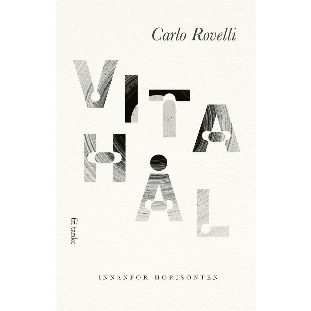 Carlo Rovelli Vita hål : innanför horisonten (inbunden)