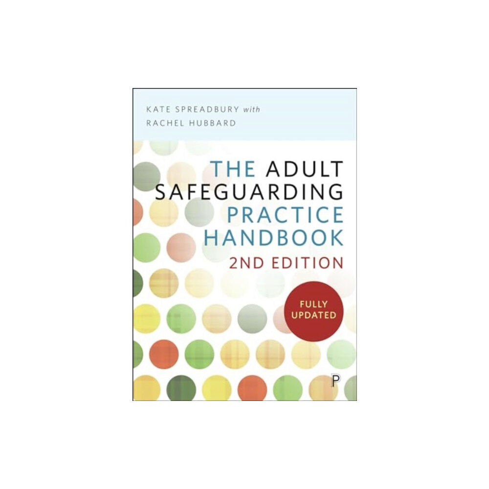 Bristol University Press The Adult Safeguarding Practice Handbook 2e (häftad, eng)