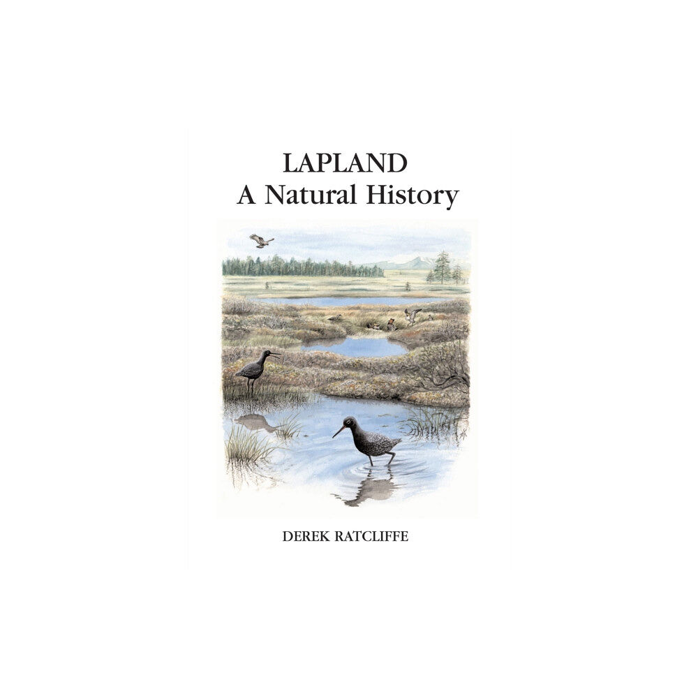 Bloomsbury Publishing PLC Lapland: A Natural History (inbunden, eng)