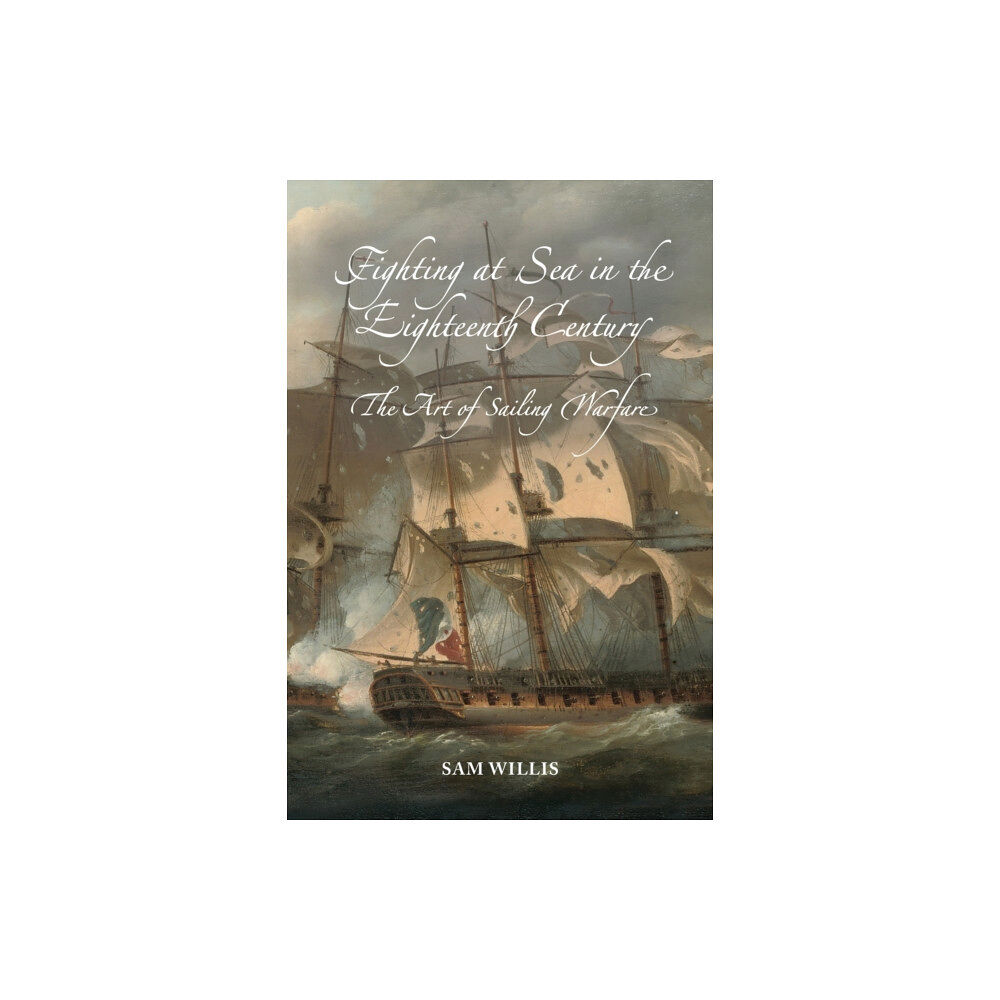 Boydell & Brewer Ltd Fighting at Sea in the Eighteenth Century (häftad, eng)