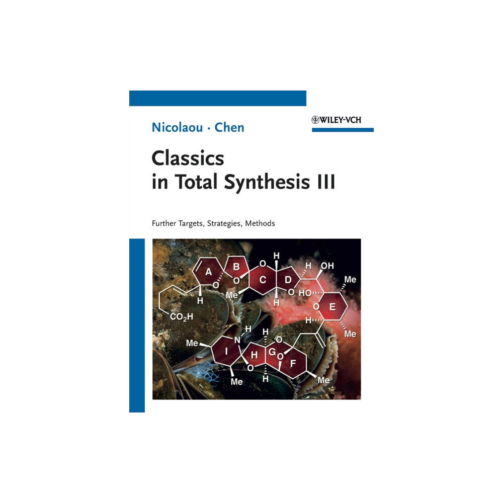 Wiley-VCH Verlag GmbH Classics in Total Synthesis III (häftad, eng)