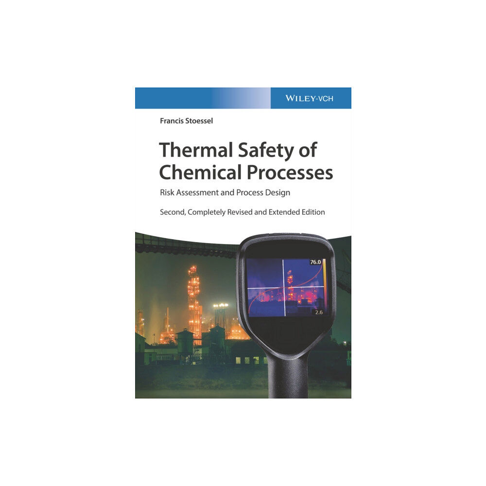 Wiley-VCH Verlag GmbH Thermal Safety of Chemical Processes (inbunden, eng)