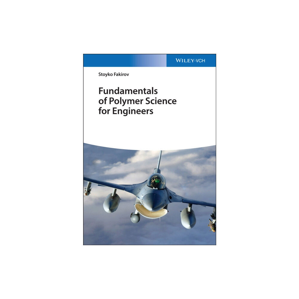 Wiley-VCH Verlag GmbH Fundamentals of Polymer Science for Engineers (inbunden, eng)