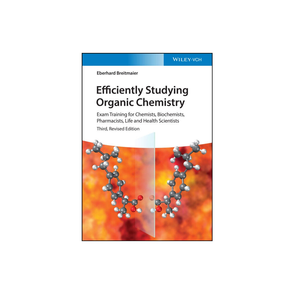 Wiley-VCH Verlag GmbH Efficiently Studying Organic Chemistry (häftad, eng)