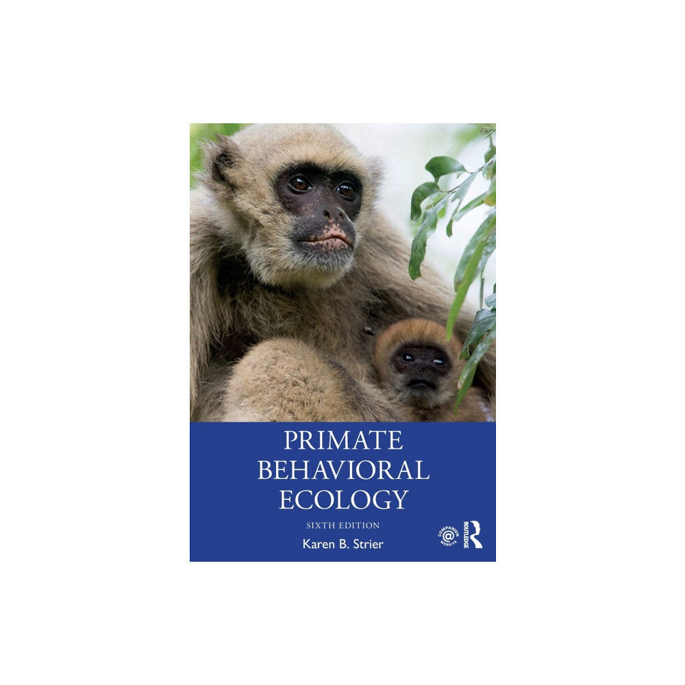 Taylor & francis ltd Primate Behavioral Ecology (häftad, eng)