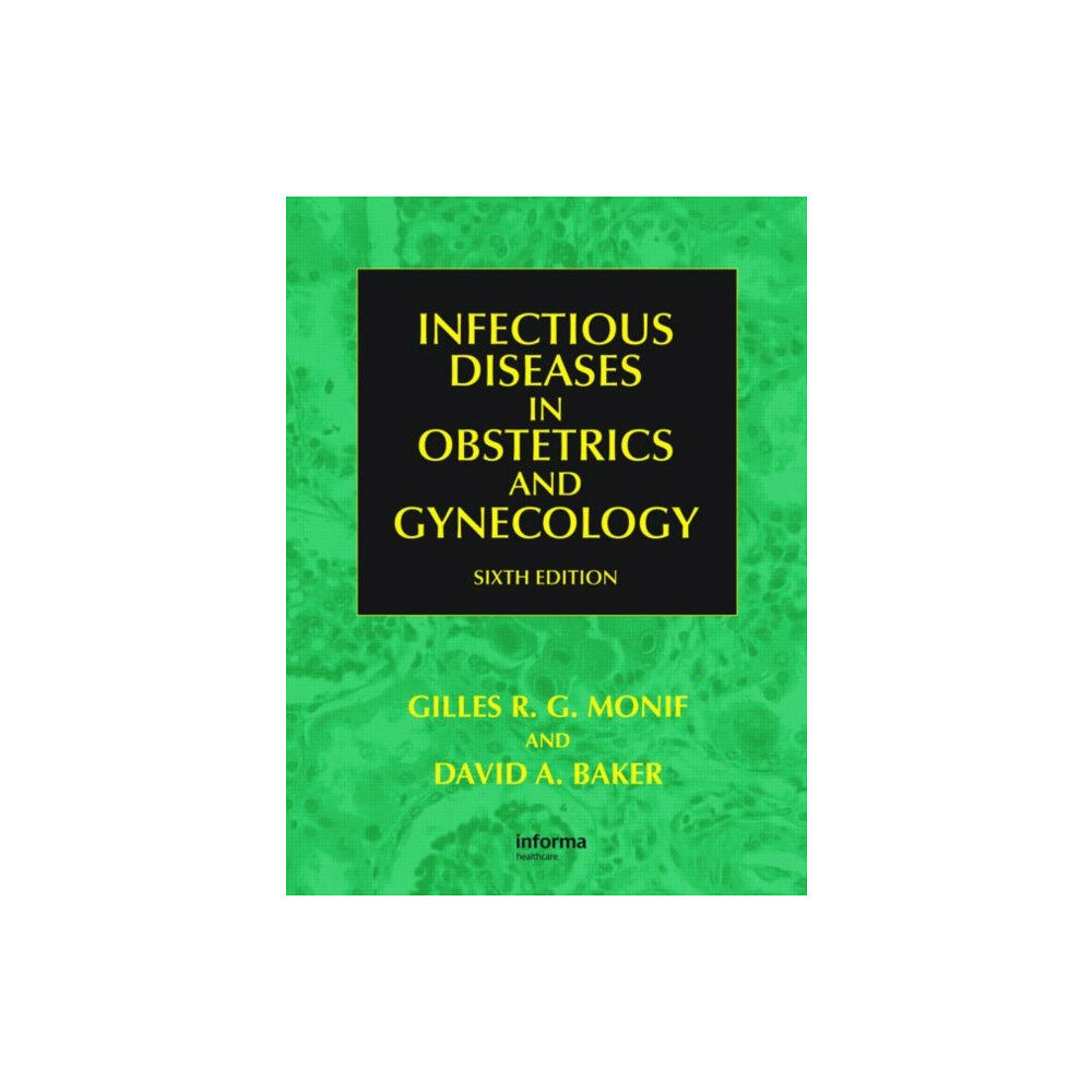 Taylor & francis ltd Infectious Diseases in Obstetrics and Gynecology (inbunden, eng)