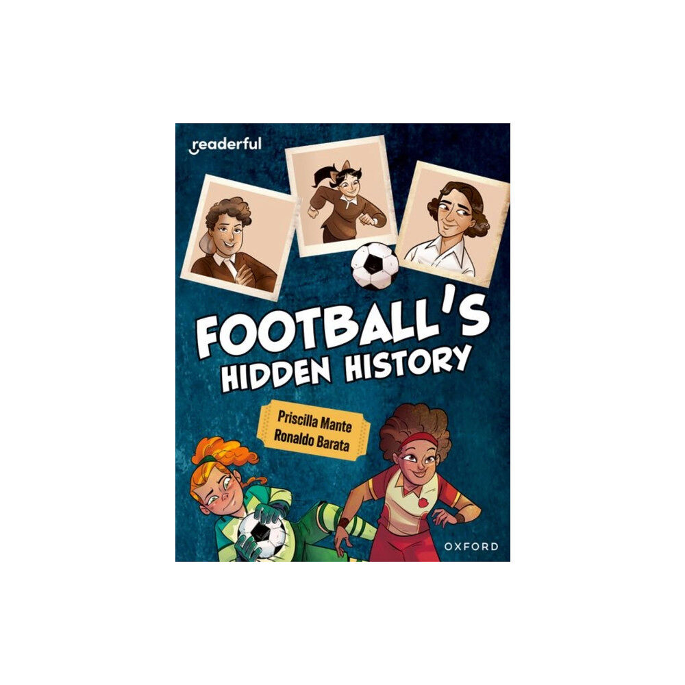 Oxford University Press Readerful Independent Library: Oxford Reading Level 16: Football's Hidden History (häftad, eng)