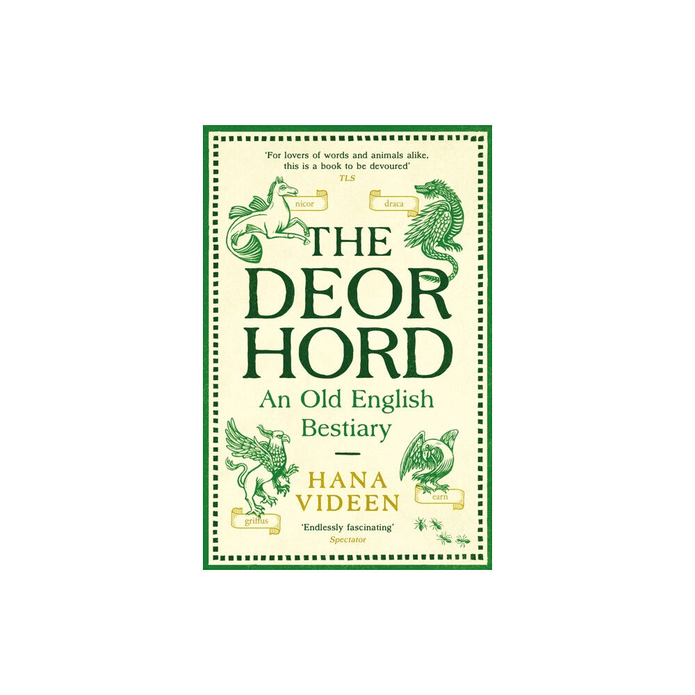 Profile Books Ltd The Deorhord: An Old English Bestiary (häftad, eng)