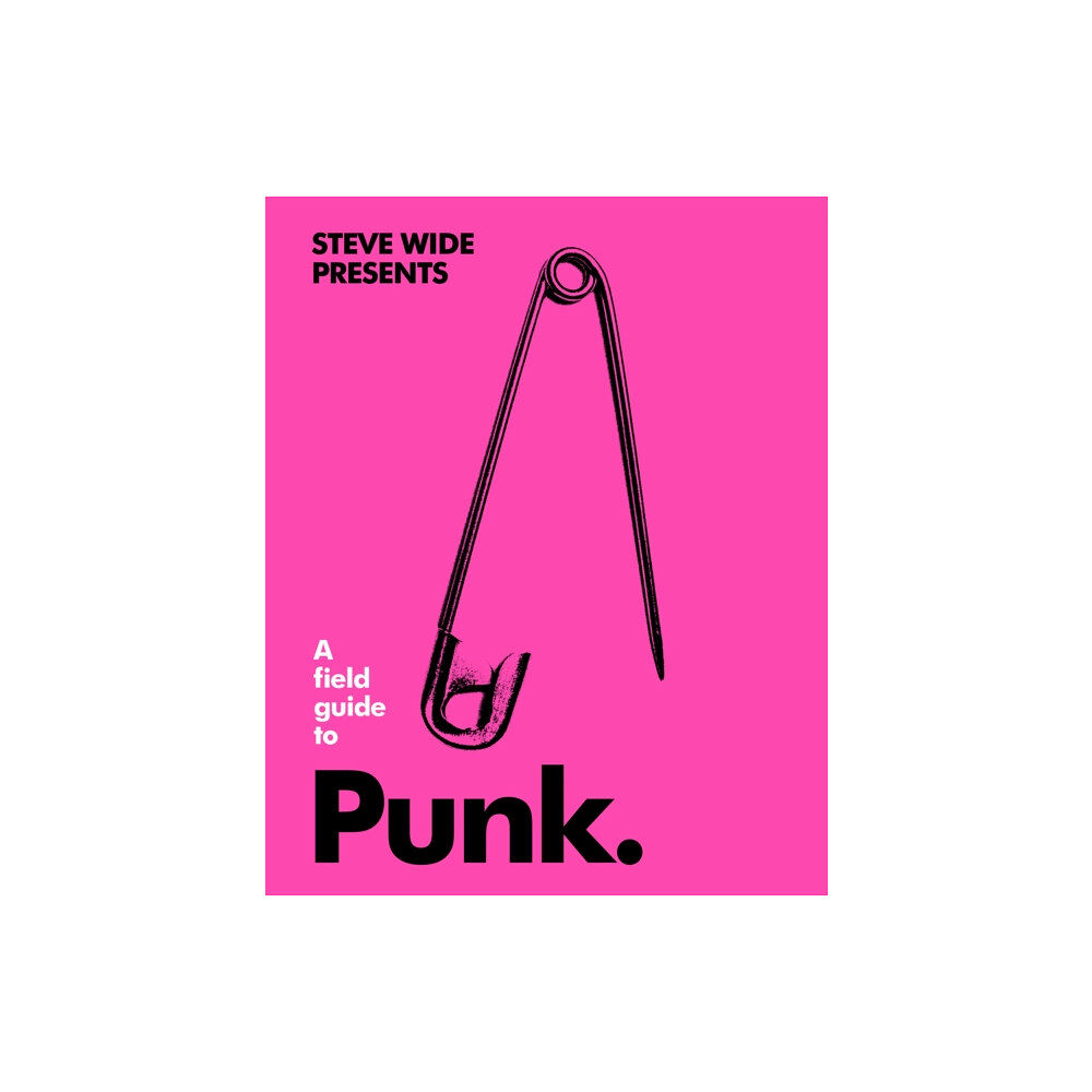 Smith Street Books A Field Guide to Punk (inbunden, eng)